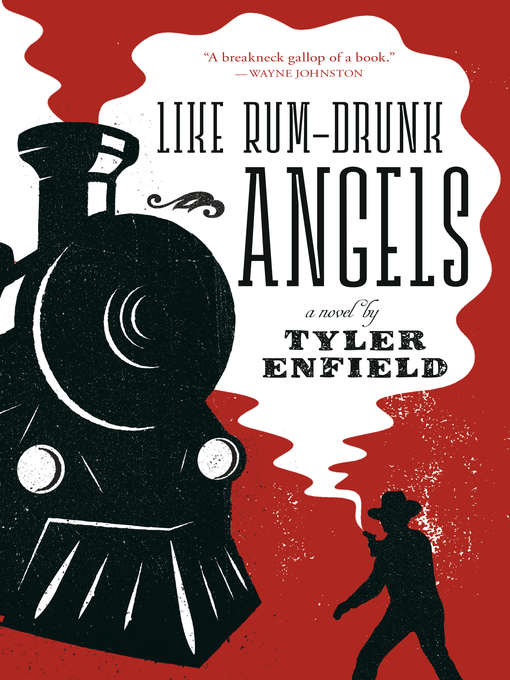 Title details for Like Rum-Drunk Angels by Tyler Enfield - Available